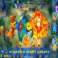 cruzeiro multi canais